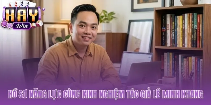 Năng lực tác giả từ học vấn vững chắc và kinh nghiệm thực chiến